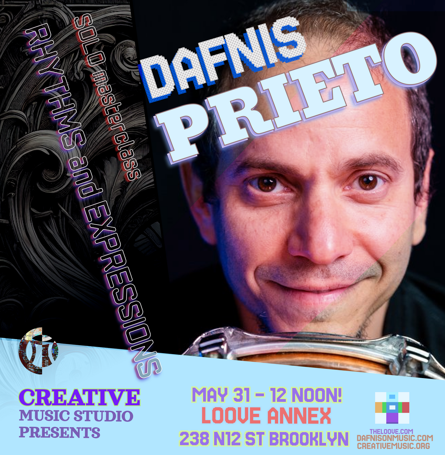 CMS presents DAFNIS PRIETO's "Rhythms and Expressions" workshop @ LOOVE ANNEX