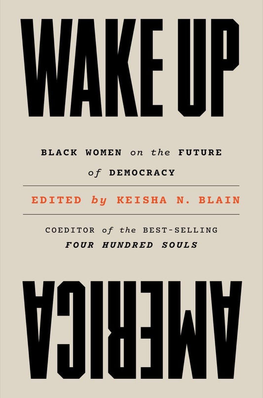 Wake Up America Black Women on the Future of Democracy book (Norton)