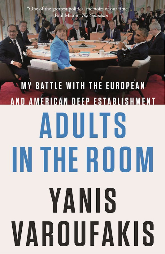 Yanis Varoufakis- 'Adults in the Room' books (MacMillan Publishing)