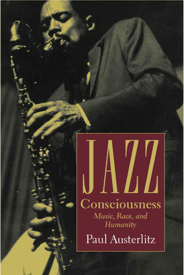 Jazz Consciousness: Music, Race, and Humanity books (Wesleyan)