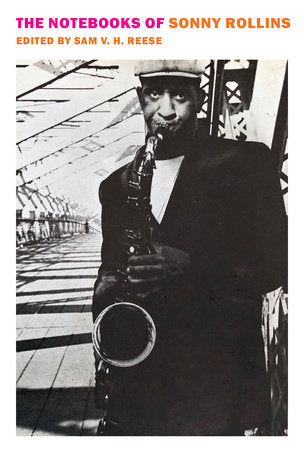 The Notebooks of Sonny Rollins books (Penguin/Random House)