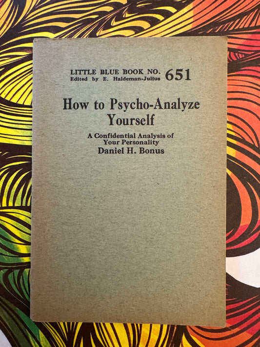 How to Psycho-Analyze Yourself - 651