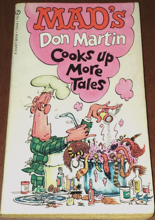 MAD'S DON MARTIN COOKS UP MORE TALES