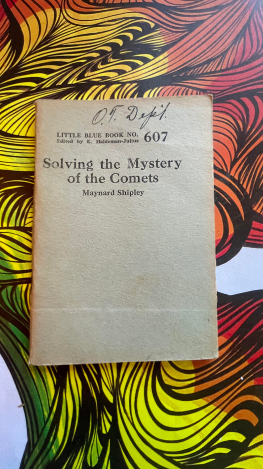 Solving the Mystery of the Comets - 607