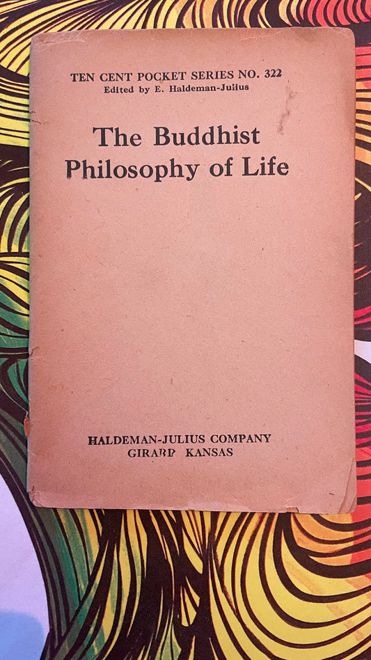 The Buddhist Philosophy of Life - 322