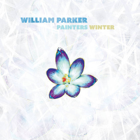 William Parker- 'Painters Winter' LP (Aum Fidelity)