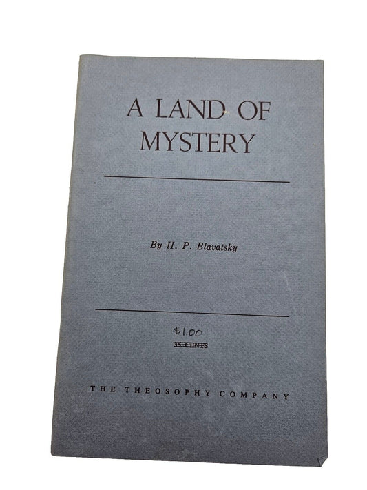 A Land of Mystery by H.P. Blavatsky