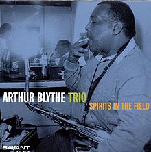 Arthur Blythe- 'Spirits in the Field' CD (High Note)
