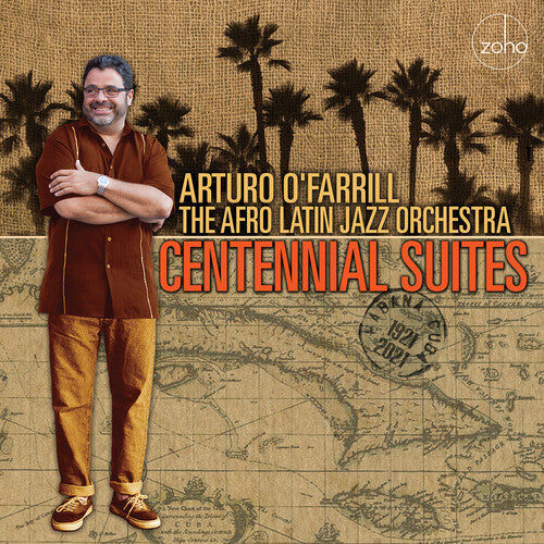 Arturo O’Farrill & The Afro-Latin Jazz Orchestra- 'Centennial Suites' LP (ZOHO Records)