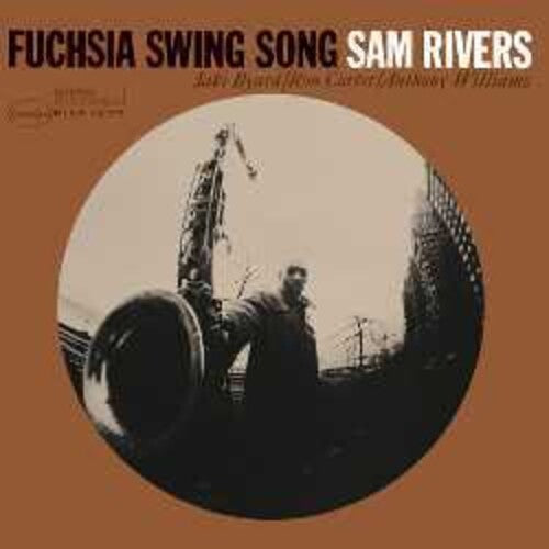 Sam Rivers- 'Fuchsia Swing Song (Blue Note Classic Vinyl)' LP (Blue Note Records)