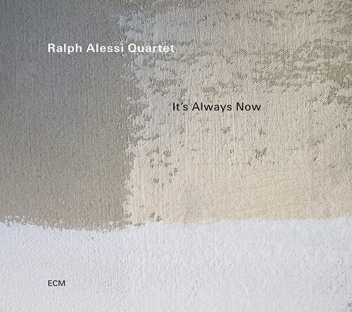 Ralph Alessi- 'It's Always Now' LP (ECM Records)