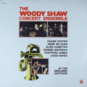 Woody Shaw- 'At the Berliner Jazztage' LP (High Note)