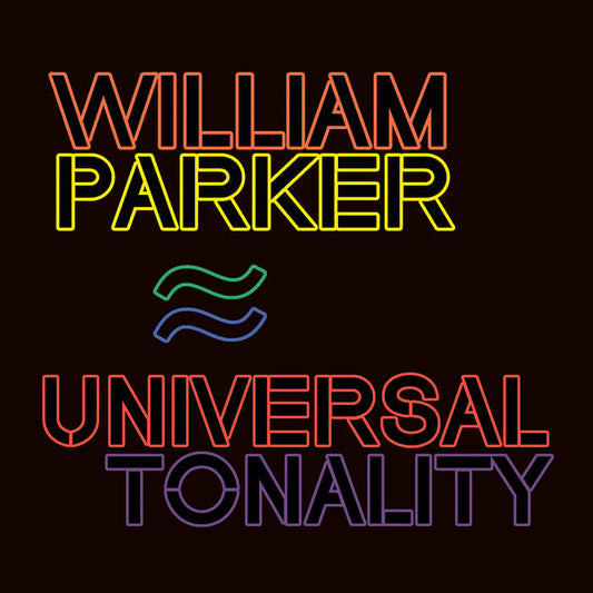 William Parker- 'Universal Tonality' CD (Aum Fidelity)