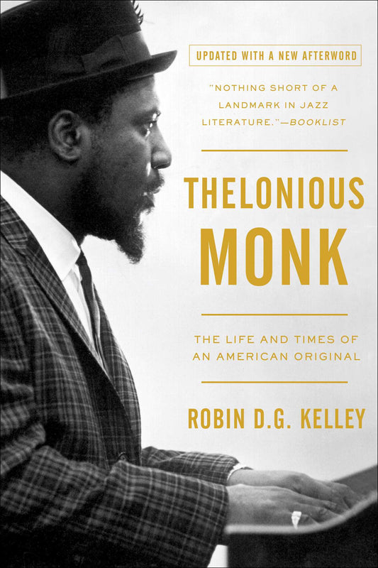 Robin D.G. Kelley- 'Thelonious Monk: The Life and Times of an American Original' books (Simon & Schuster)